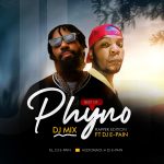 DJ E Pain - Best Of Phyno Mixtape