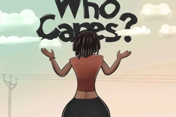 Wendy Shay – Who Cares?