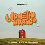 heologyHD – Uphethindawo Ft Amahle, Stofu & TOstarquality