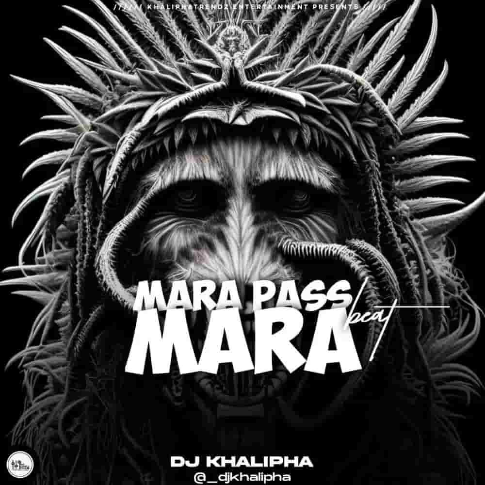 DJ Khalipha – Mara Pass Mara Beat