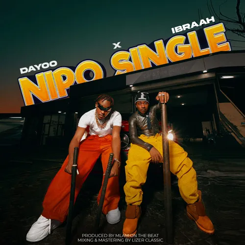 Dayoo – Nipo Single ft. Ibraah