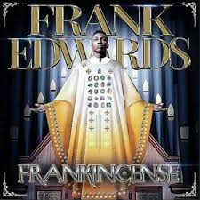 Frank Edwards – ONLY YOU