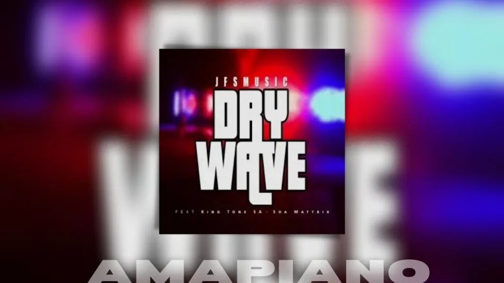 JFS Music ft King Tone & Soa Mattrix – Dry Wave