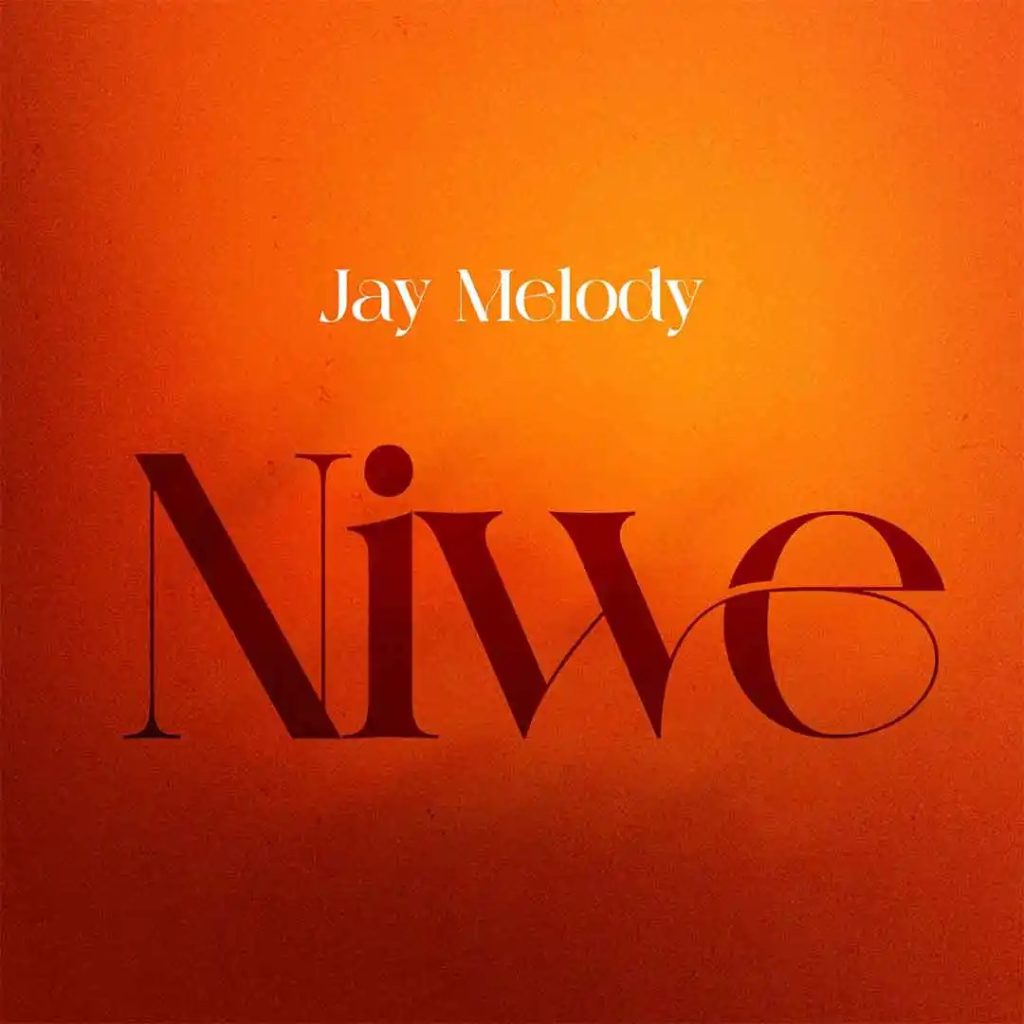 Jay Melody – Niwe