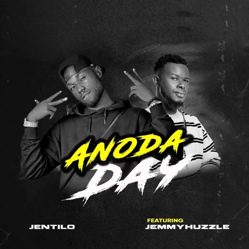 Jentilo – Anoda Day Ft. JemmyHuzzle