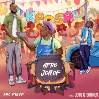 Mr. Kleff ft. Sabinus & Jeriq – Kposa (Afro Jollof)