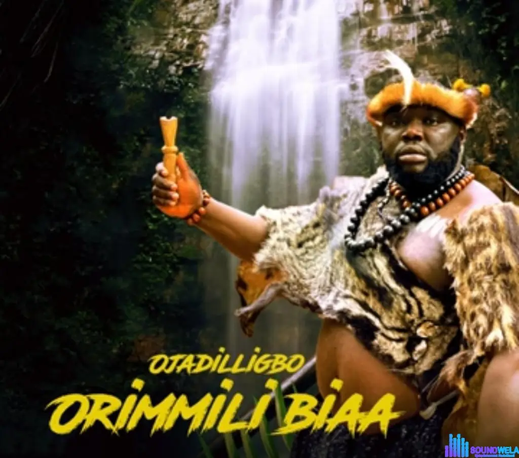 Ojadiliigbo – Orimmili Bia