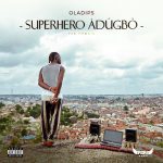 Oladips – SUPERHERO ÀDÚGBÒ (The Memoir) Album