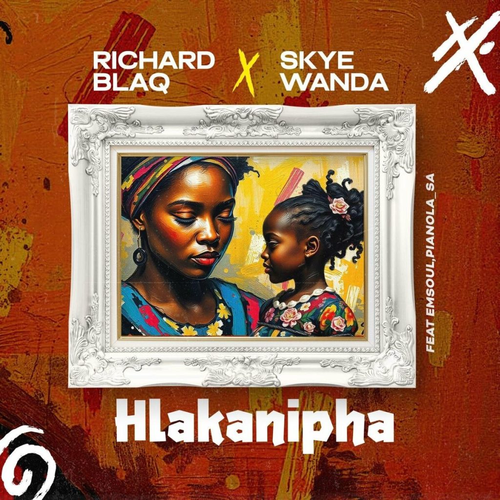 Richard Blaq – Hlakanipha ft. Skye Wanda, Pianola_SA & Emsoul