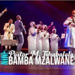 Spirit Of Praise – Bamba Mzalwane (Mp3 & Lyrics)