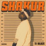 T.I Blaze – Shakur (EP) (Album)