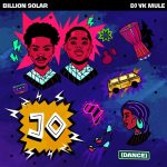 Billion Solar – Jo ft. Dj Yk Mule