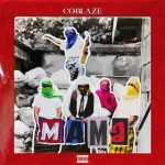 Coblaze – Mama