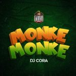 Dj Cora – Monke Yung Du