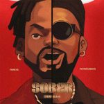 Fameye – Sober (Soo Bad) ft. Patoranking