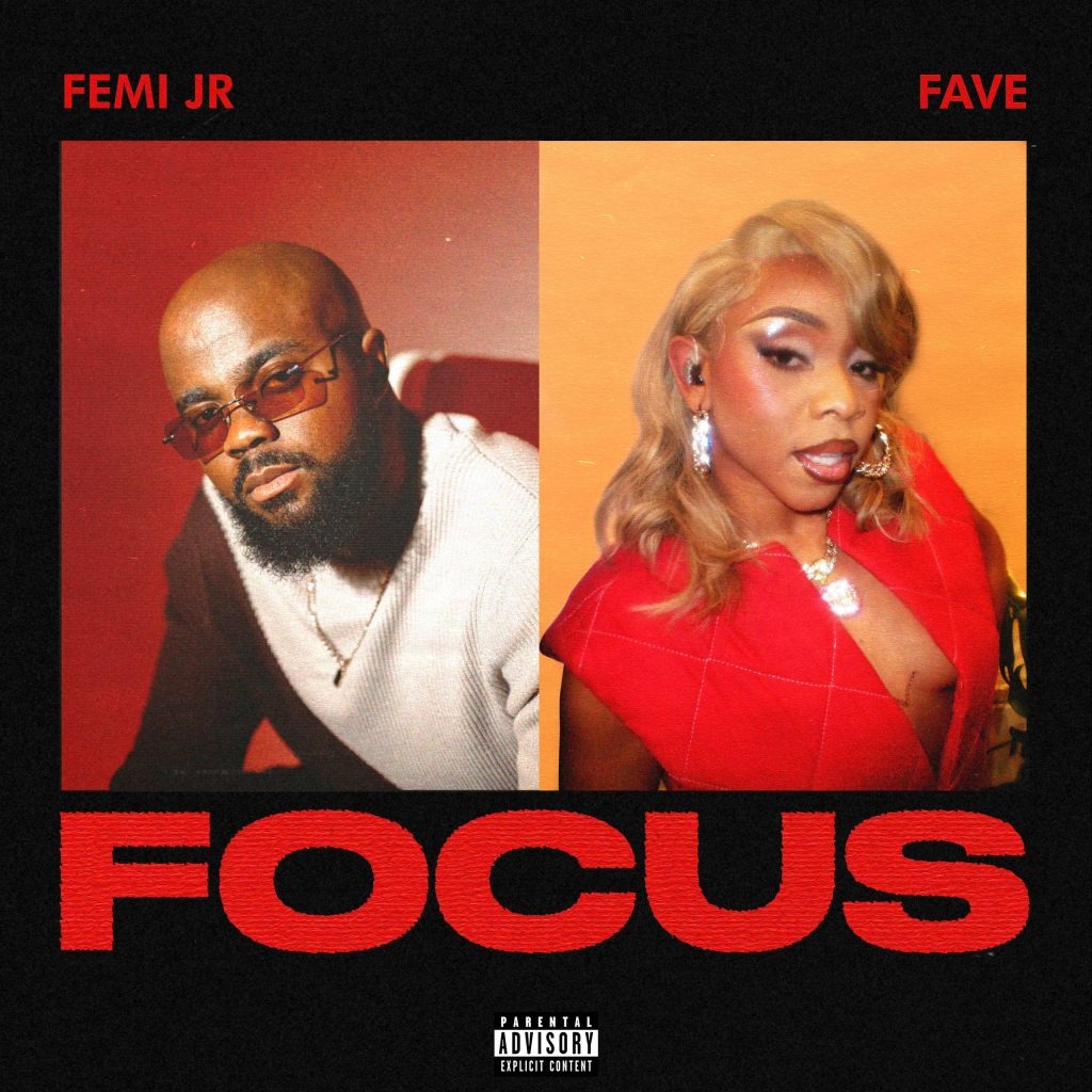 Femi Jr – Focus Ft. Fave