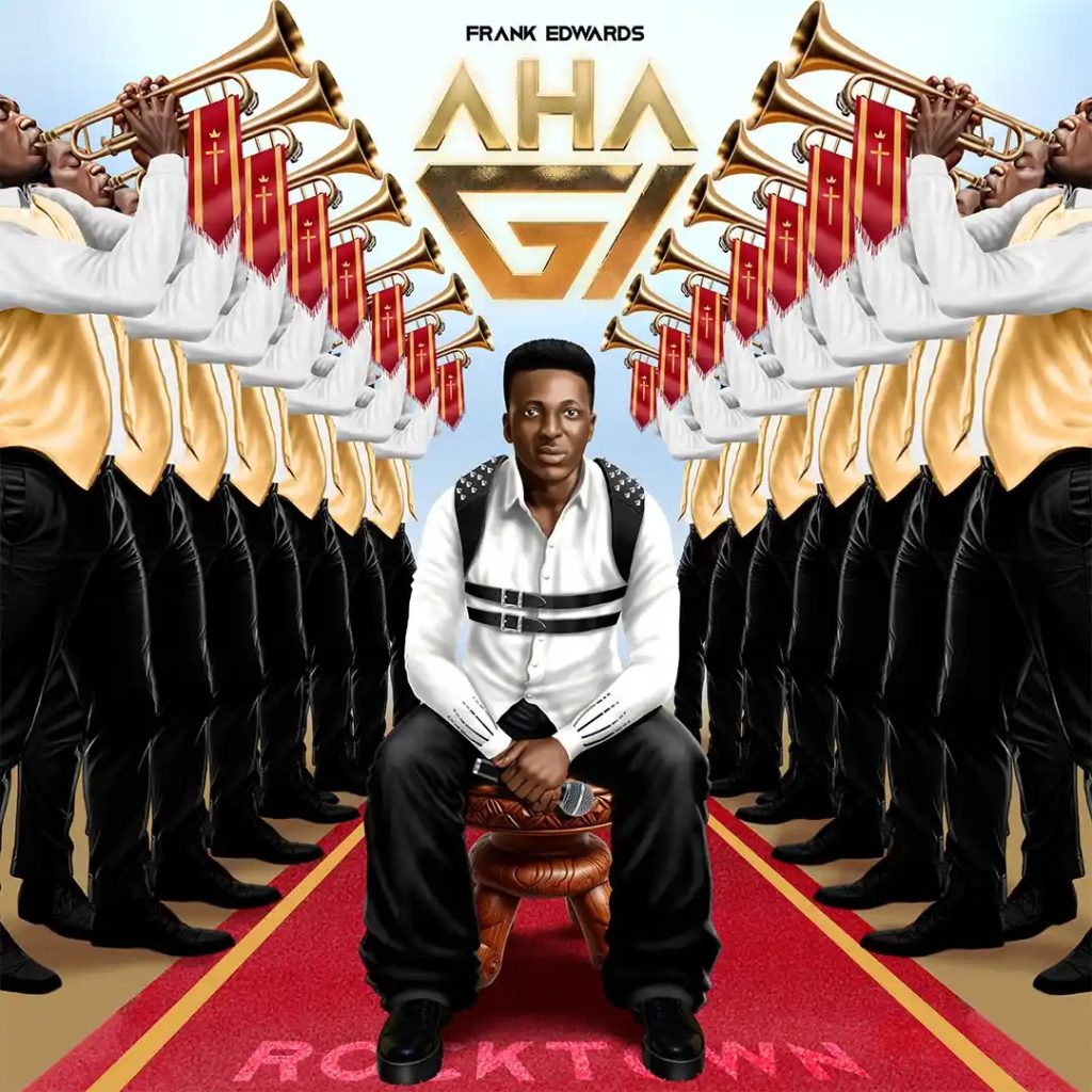 Frank Edwards – AHA GI ft. Dj horphuray