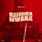 Ibraah – Nafunga Mwaka