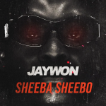 Jaywon – Sheeba Sheebo