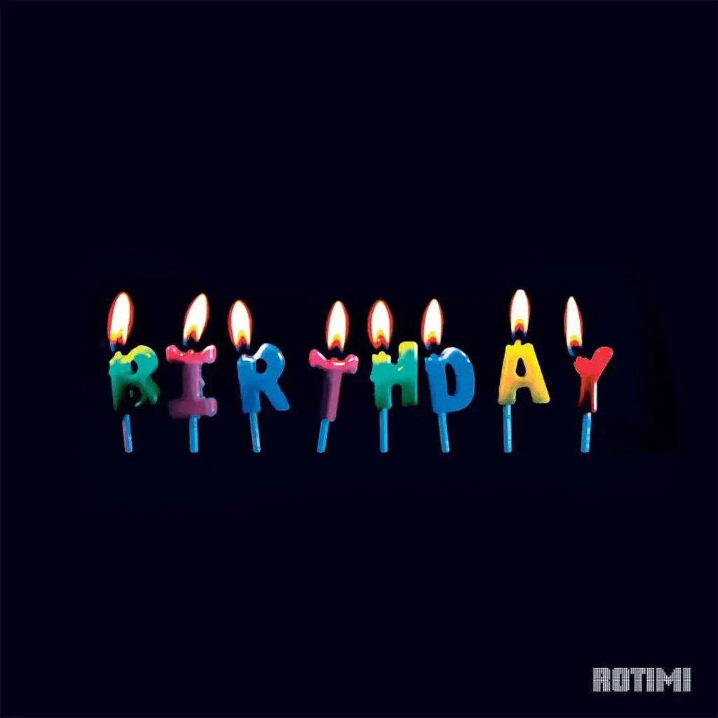 Rotimi – Birthday