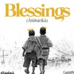 Shoday – Blessings (Alubarika) Ft. Soundz